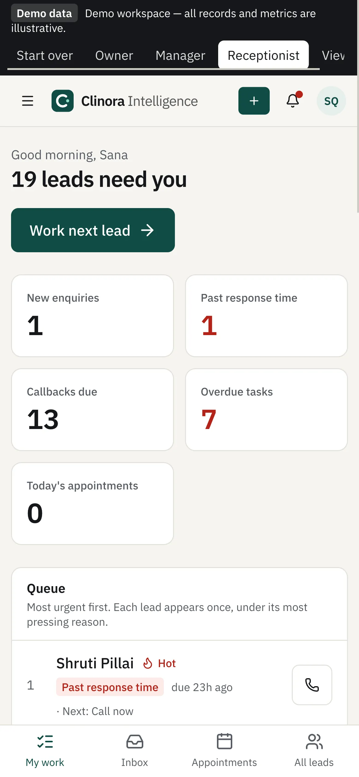 My work on a phone: A receptionist's queue: most urgent first, one button to work the next lead.